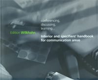 Conferencing, Discussing, Learning... Interior and Specifier's Handbook for Communications Areas